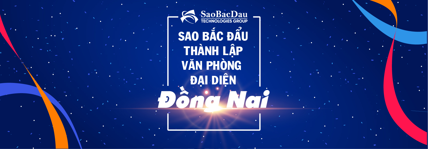 Sao Bắc Đẩu thành lập Văn phòng đại diện tại Đồng Nai