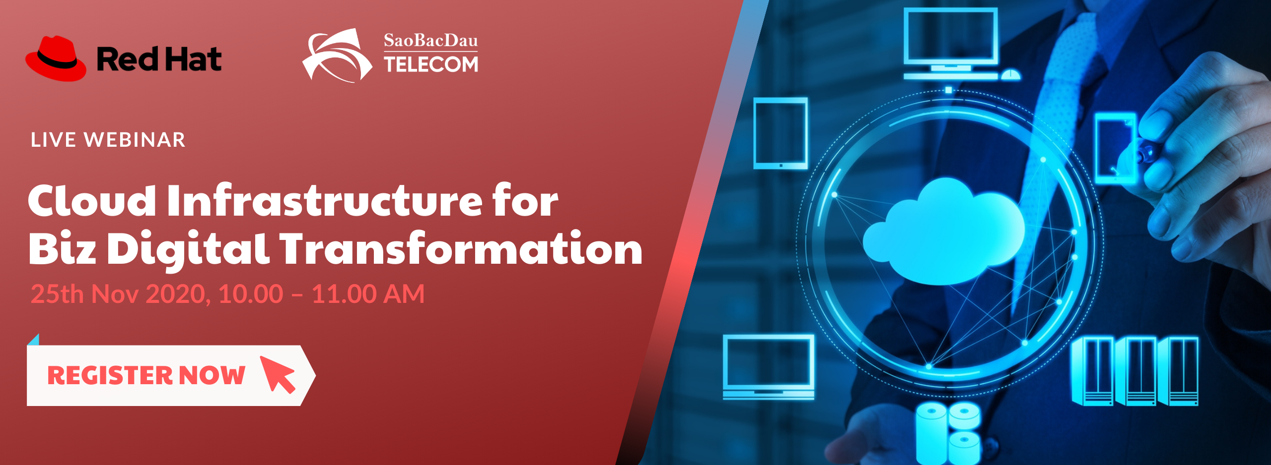 [Upcoming event] Red Hat & SaoBacDau Telecom tổ chức Webinar về điện toán đám mây với chủ đề “Cloud Infrastructure for Biz Digital Transformation”